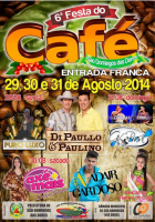 6a FESTA DO CAFÉ - SÃO DOMINGOS DAS DORES - 29 a 31/08/14